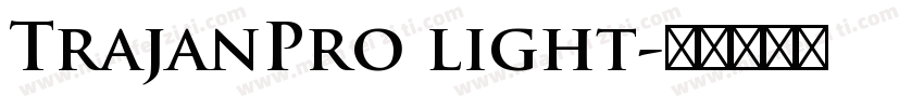 TrajanPro light字体转换